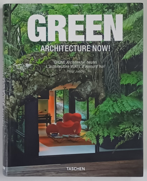 GREEN ARCHITECTURE NOW ! by PHILIP JODIDIO , 2009