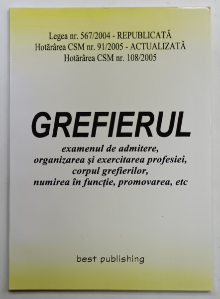 GREFIERUL , EXAMENUL DE ADMITERE ...PROMOVAREA ETC., 2005