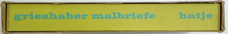 GRIESHABER MALBRIEFE  (  SCRISORILE DE ARTA ALE LUI GRIESHABER  ) , ALBUM ILUSTRAT CU TEXT IN LIMBA GERMANA , 1967