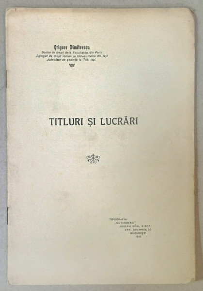 GRIGORE DIMITRESCU , TITLURI SI LUCRARI , 1910