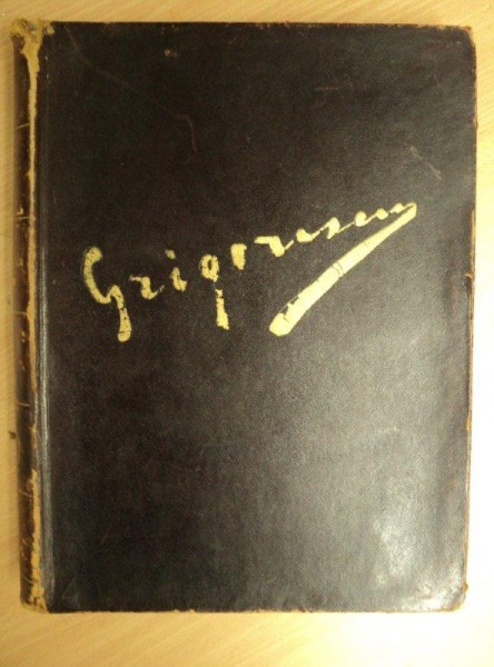 GRIGORESCU  VIATA SI OPERA DE A.VLAHUTA BUC.1911