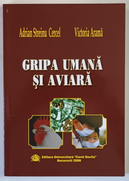 GRIPA UMANA SI AVIARA de ADRIAN STREINU CERCEL si VICTORIA ARAMA , 2006