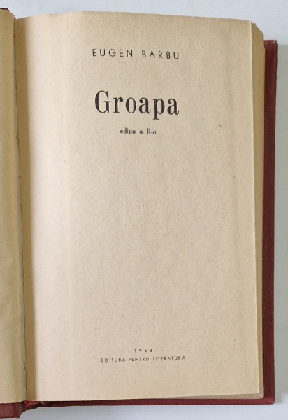 GROAPA, EDITIA A II - A de EUGEN BARBU, 1963