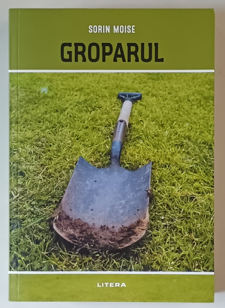 GROPARUL , roman de SORIN MOISE , 2023