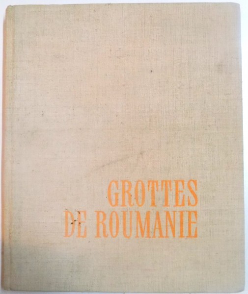 GROTTES DE ROUMANIE de MIHAI SERBAN , IOSIF VIEHMANN , DAN COMAN , 1961