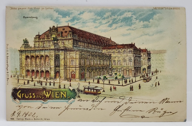 GRUSS AUS WIEN , CLADIREA OPEREI , CARTE POSTALA , CROMOLITOGRAFIE , CLASICA