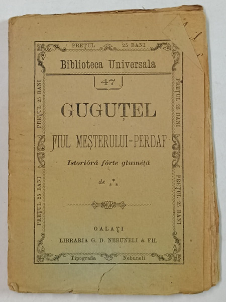 GUGUTEL , FIUL MESTERULUI - PERDAF , ISTORIORA FORTE GLUMETA , SFARSITUL SEC. XIX