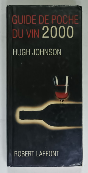GUIDE DE POCHE DU VIN par HUGH JOHNSON , 2000