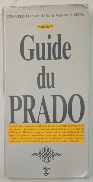 GUIDE DU PRADO par CONSUELO LUCA DE TENA et MANUELA MENA , 1980 , PREZINTA  URME DE UZURA