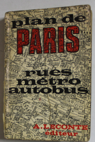 GUIDE INDICATEUR DES RUES DE PARIS , AUTOBUS - METRO , RENSEIGNEMENTS  UTILES , 1970