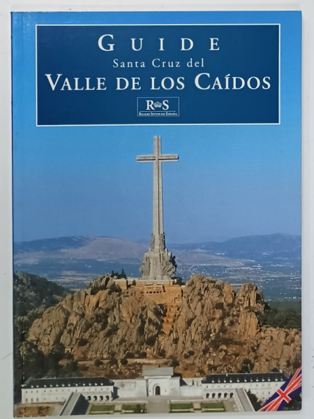 GUIDE SANTA CRUZ DEL VALLE DE LOS CAIDOS , ALBUM CU TEXT IN LIMBA ENGLEZA , 2002