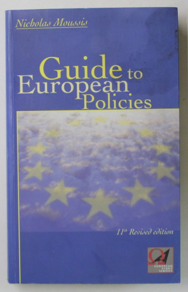 GUIDE TO EUROPEAN POLICIES by NICHOLAS MOUSSIS , 2005