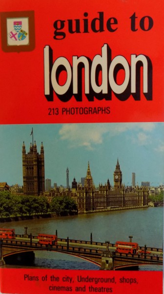 GUIDE TO LONDON  - 213 PHOTOGRAPHS  - PLANS OF THE CITY , UNDERGROUND , SHOPS , CINEMAS AND THEATRES , 1985