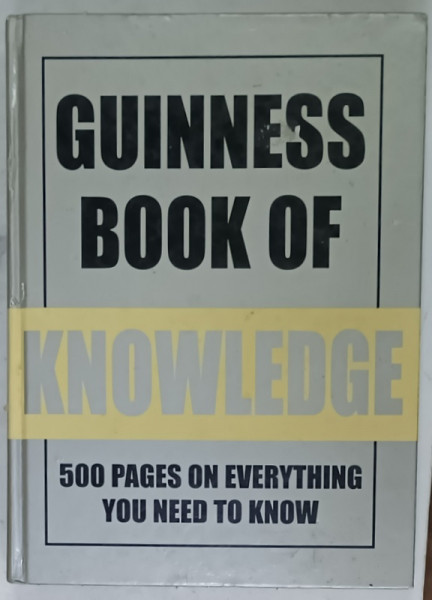 GUINESS BOOK OF KNOWLEDGE , 500 PAGES ON EVERYTHING YOU NEED TO KNOW , 1997