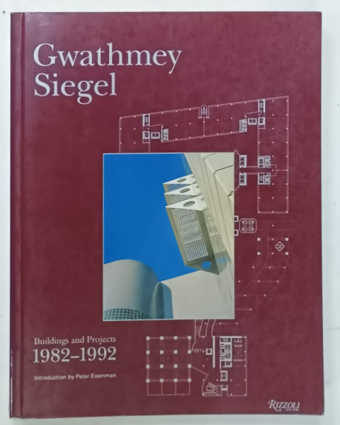 GWATHMEY SIEGEL , BUILDINGS AND PROJECTS 1982 -1992 , APARUTA  1993