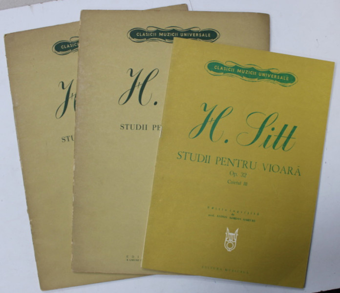 H. SITT , STUDII PENTRU VIOARA , CAIETELE I - III , 1966 -1977 , PARTITURI *