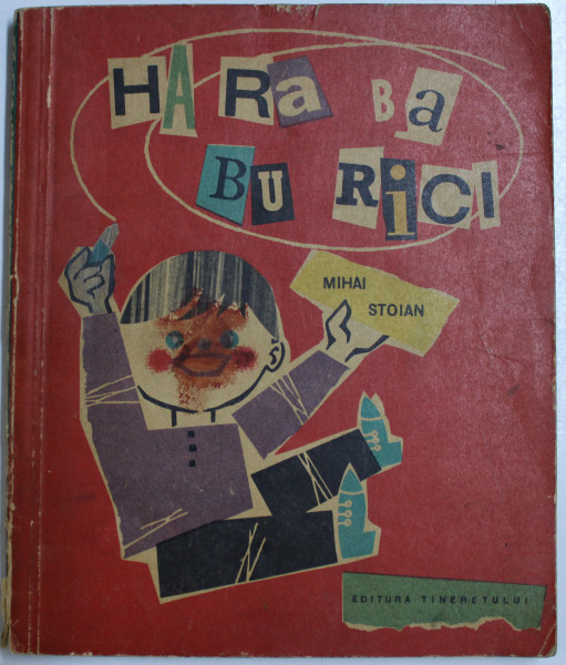 HA RA BA BU RICI de MIHAI STOIAN , coperta si ilustratii de N . NOBILESCU , 1966