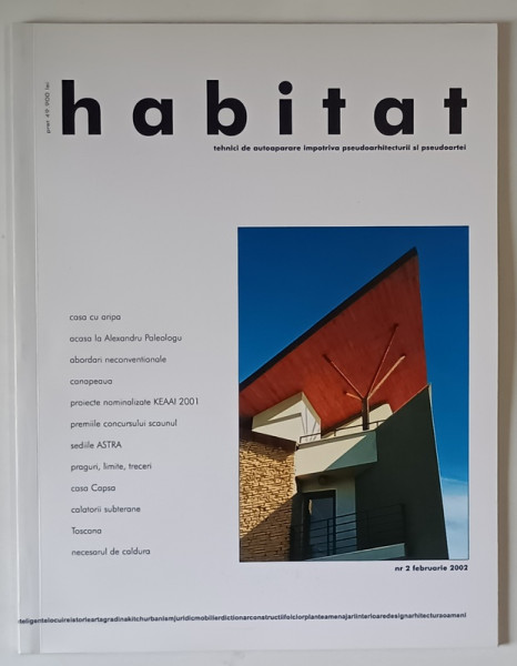 HABITAT , REVISTA , TEHNICI DE AUTOAPARARE IMPOTRIVA PSEUDOARHITECTURII SI PSEUDOARTEI , NR. 2 , 2002