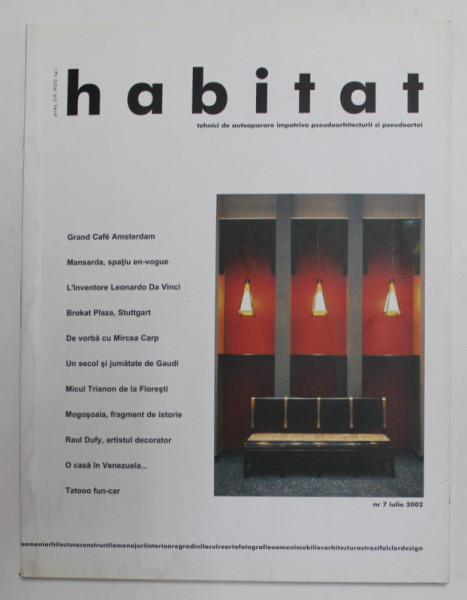 HABITAT , REVISTA , TEHNICI DE AUTOAPARARE IMPOTRIVA PSEUDOARHITECTURII SI PSEUDOARTEI , NR.  7 , IULIE  , 2002