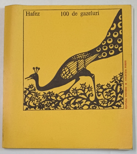 HAFEZ , 100 DE GAZELURI , traducere de OTTO STARCK , 1977 , DEDICATIE *