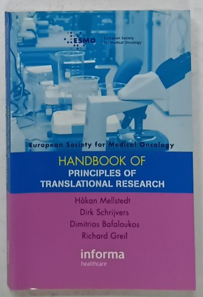 HANDBOOK OF PRINCIPLES OF TRANSLATIONAL RESEARCH by HAKAN MELLSTEDT ...RICHARD GREIL, 2007