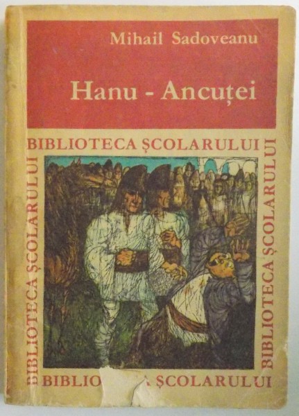 HANU - ANCUTEI de MIHAIL SADOVEANU, ILUSTRATIA COPERTEI de GYORGY MIHAIL, 1970