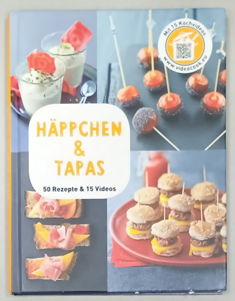 HAPPCHEN und TAPAS , 50 REZEPTE und 15 VIDEOS , TEXT IN LIMBA GERMANA , ANII '2000