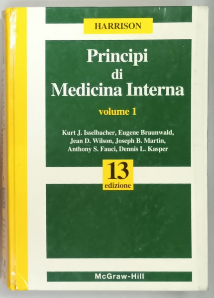 HARRISON , PRINCIPI DI MEDICINA INTERNA , VOLUME I di  KURT J. ISSELBACHER ...DENNIS L. KASPER , 13 EDIZIONE , TEXT IN LIMBA ITALIANA , 1995