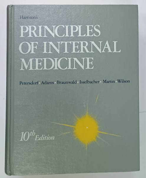 HARRISON 'S PRINCIPLES OF INTERNAL MEDICINE by  PETERSDORF ....WILSON , 10th EDITION , 1983