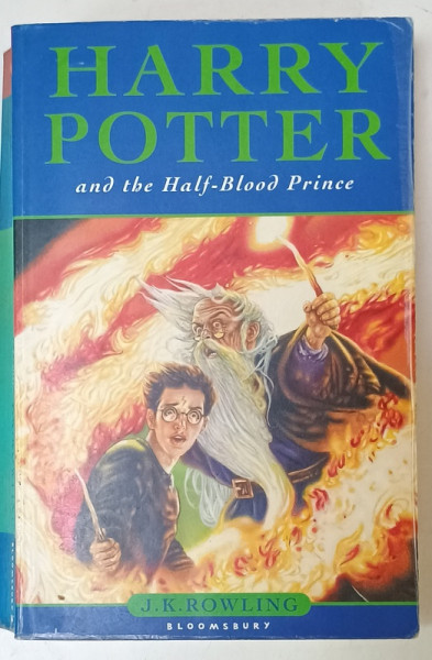 HARRY POTTER AND THE HALF - BLOOD PRINCE by J.K. ROWLING , 2006