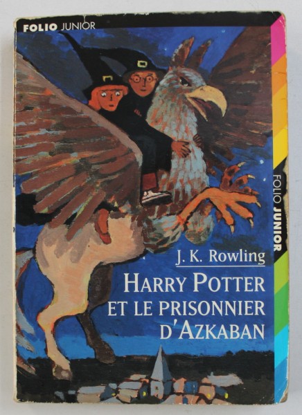 HARRY POTTER ET LE PRISONNIER D'AZKABAN par J. K. ROWLING, 1999