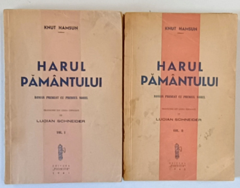 HARUL PAMANTULUI de KNUT HAMSUN , VOLUMELE I - II , 1941 - 1942