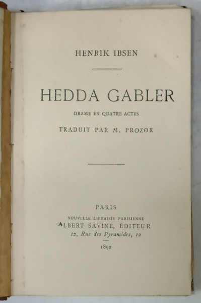 HEDDA GABLER , DRAME IN QUATRE ACTES par HENRIK IBSEN , 1892