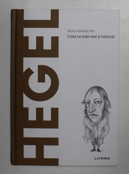 HEGEL - CEEA CE ESTE REAL SI RATIONAL de VICTOR GOMEZ PIN , 2021