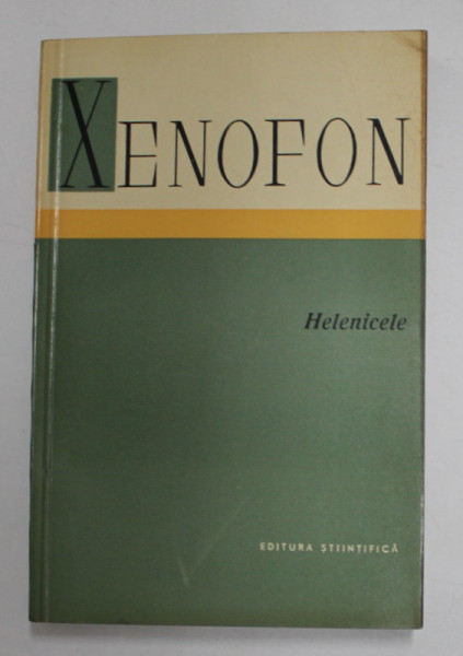 HELENICELE de XENOFON , 1965 *EDITIE CARTONATA