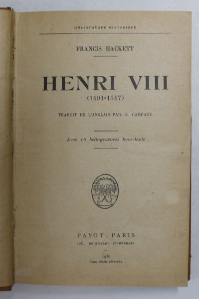 HENRI VIII 1491 - 1547 par FRANCIS HACKETT , 1930