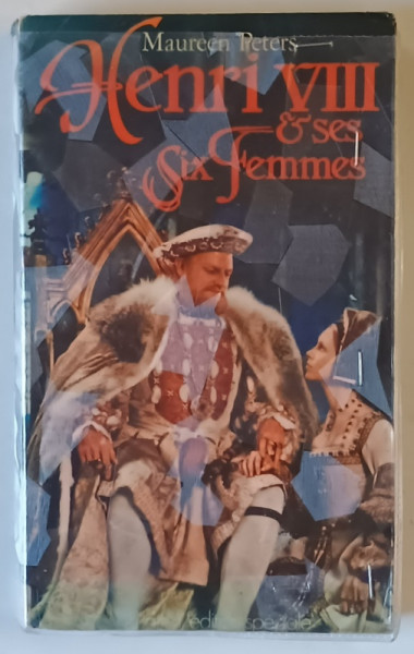 HENRI VIII ET SES SIX FEMMES par MAUREEN PETERS , 1973