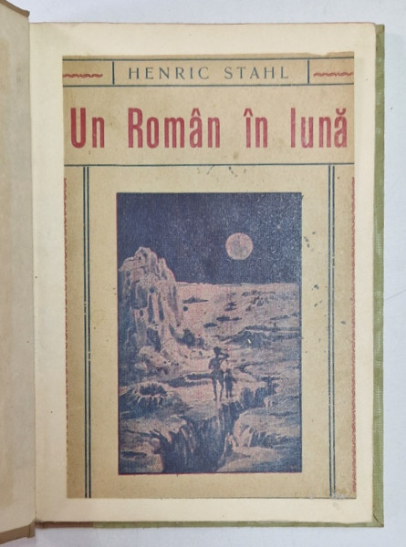 HENRIC STAHL UN ROMAN IN LUNA ILUSTRATII MURNU SI STOICA 1914