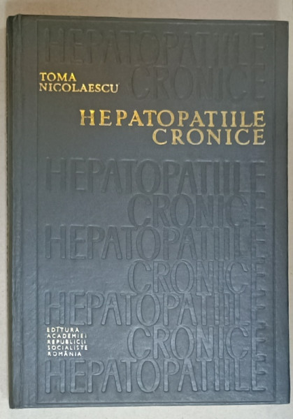 HEPATOPATIILE CRONICE de TOMA NICOLESCU , REGENERAREA HEPATICA REACTIVA , 1969