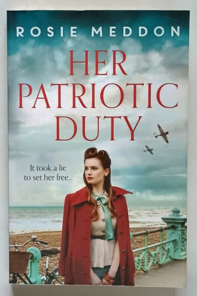 HER PATRIOTIC DUTY by ROSIE MEDDON , 2020, PREZINTA URME DE UZURA