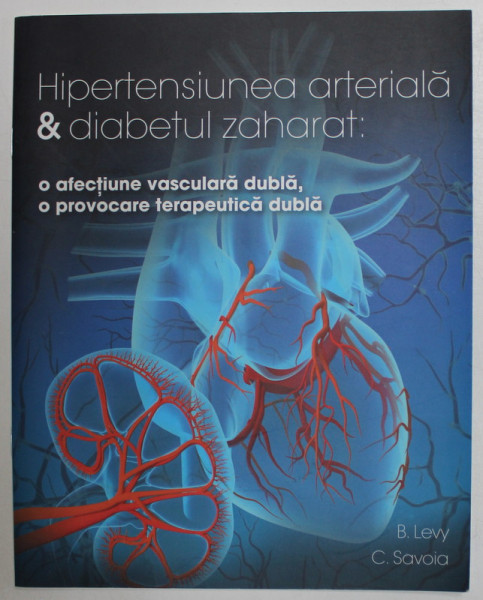 HIPERTENSIUNEA ARTERIALA Si DIABETUL ZAHARAT : O AFECTIUNE VASCULARA ...