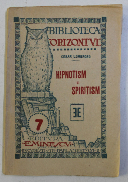 HIPNOTISM si SPIRITISM de CESAR LOMBROSO , EDITIE INTERBELICA