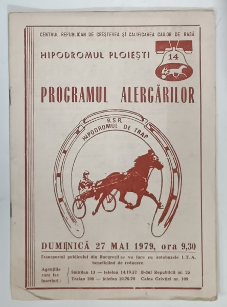 HIPODROMUL PLOIESTI , PROGRAMUL ALERGARILOR , DUMINICA 27 MAI 1979