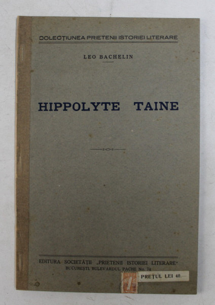 HIPPOLYTE TAINE par  LEO BACHELIN ,  TEXT IN FRANCEZA , 1931