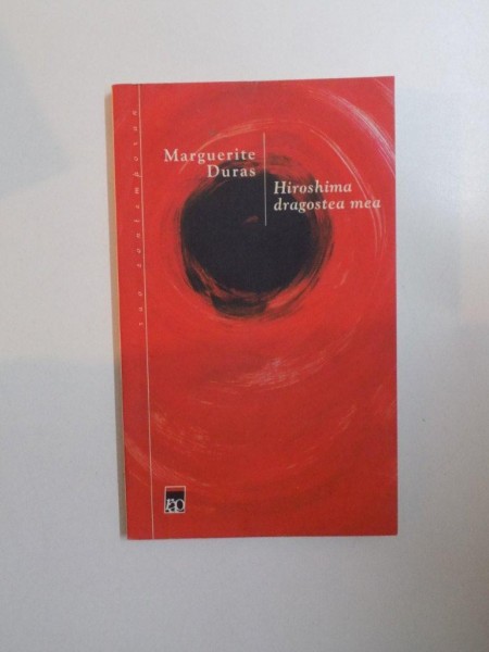 HIROSHIMA , DRAGOSTEA MEA de MARGUERITE DURAS , 2004