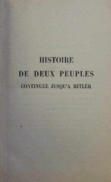 HISTOIRE DE DEUX PEUPLES CONTINUEE JUSQU'A HITLER par JACQUES BAINVILLE  1915