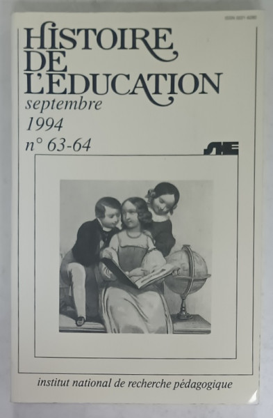 HISTOIRE  DE L 'EDUCATION , No. 63 - 64 , SEPTEMBRE , 1994