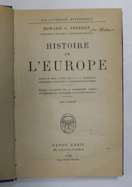 HISTOIRE DE L 'EUROPE par EDWARD A . FREEMAN , 1929 , PREZINTA UN INSCRIS PE PAGINA DE GARDA