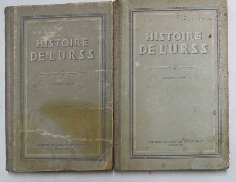 HISTOIRE DE L 'U.R.S.S. sous la direction de A. PANKRATOVA , DEUX VOLUMES , 1948 , PREZINTA PETE SI URME DE UZURA