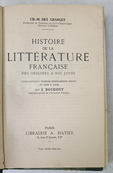 HISTOIRE DE LA LITTERATURE FRANCAISE DES ORIGINES A NOS JOURS par CH. - M. DES  GRANGES , 1947